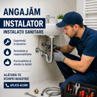Angajez instalator - instalații sanitare