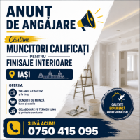 Angajăm Muncitori Calificați pentru Finisaje Interioare – Iași
